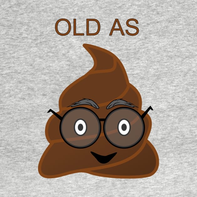 Old As Poop by emojiawesome